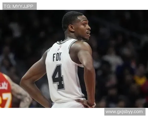 德阿隆福克斯：从新星崛起到NBA全明星的奋斗历程与未来展望